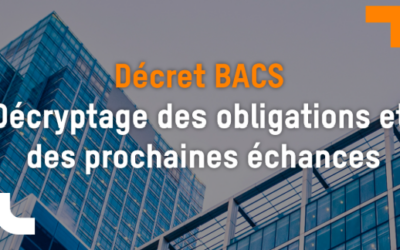 Décret BACS : qui est concerné, obligations et mise en conformité